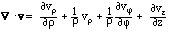  div v =  partial v_rho/partial rho + (1/rho) v_rho + (1/rho) partial
v_phi/partial phi  + partial v_z/partial z.